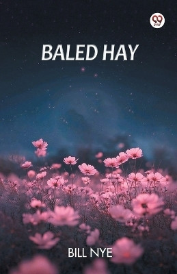 Baled Hay(Paperback, Bill Nye)