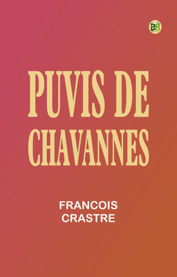 Puvis de Chavannes(Paperback, Francois Crastre)