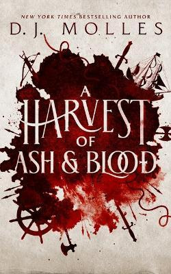 A Harvest of Ash and Blood(English, Paperback, Molles D J)
