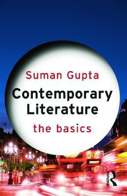 Contemporary Literature: The Basics(English, Paperback, Gupta Suman)