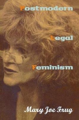 Postmodern Legal Feminism(English, Paperback, Frug Mary Joe)