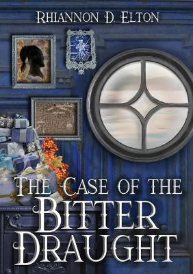 The Case of the Bitter Draught(English, Paperback, Elton Rhiannon D)