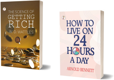 The Science of Getting Rich and How to Live 24 Hours a Day Combo Set of 2 Books(Paperback, Wallace D. Wattles, Arnold Bennett)