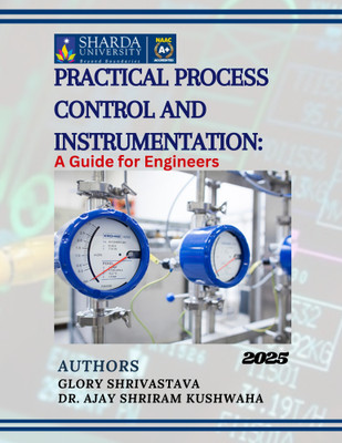Practical Process Control and 
Instrumentation: A Guide for Engineers(Paperback, Practical Process Control, Instrumentation: A Guide for Engineers)