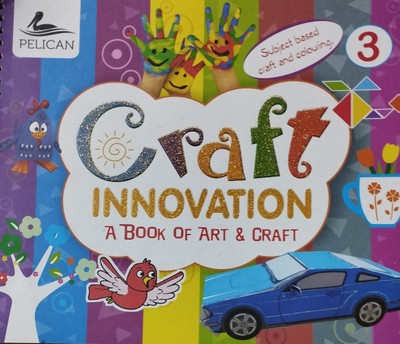Craft innovation a book of art and craft class 3(Paperback, Xyz)