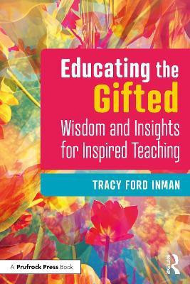 Educating the Gifted(English, Paperback, Inman Tracy Ford)