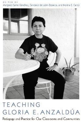 Teaching Gloria E. Anzaldua(English, Hardcover, unknown)