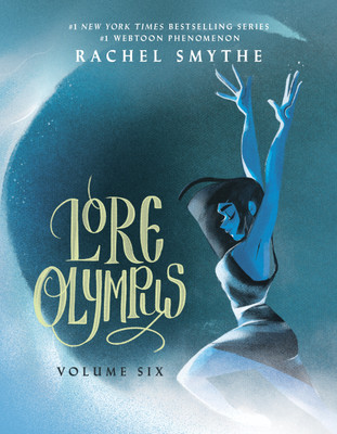 Lore Olympus: Volume Six: UK Edition(English, Paperback, Smythe Rachel)