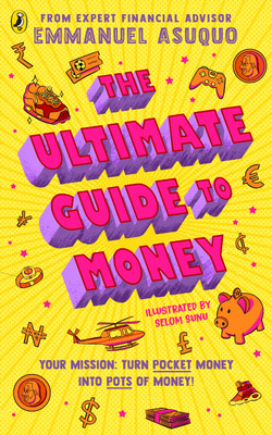 The Ultimate Guide to Money(English, Paperback, Asuquo Emmanuel)