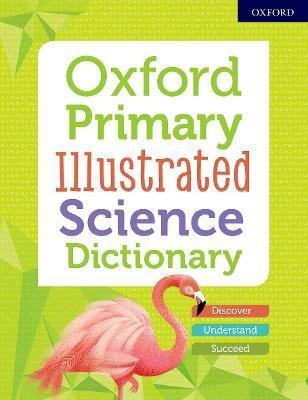 Oxford Primary Illustrated Science Dictionary(English, Paperback, unknown)