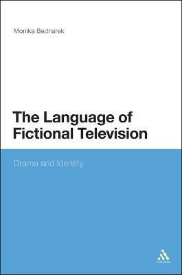 The Language of Fictional Television(English, Electronic book text, Bednarek Monika Dr.)