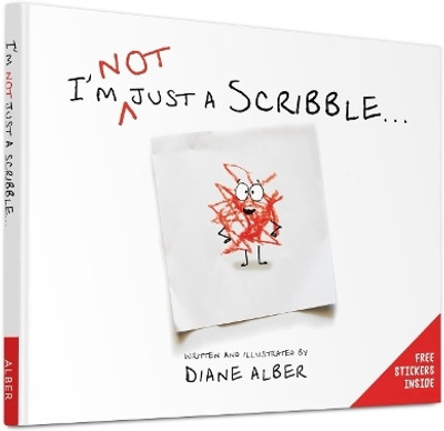 I'm NOT just a Scribble...(English, Hardcover, Alber Diane)