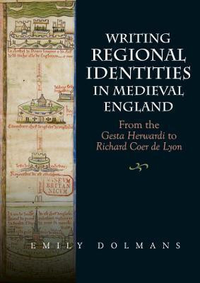 Writing Regional Identities in Medieval England(English, Hardcover, Dolmans Emily)