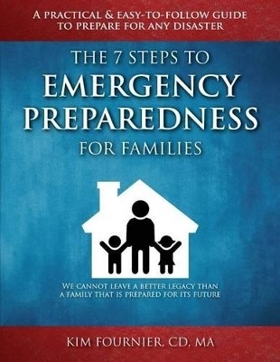 The 7 Steps to Emergency Preparedness for Families(English, Paperback, Fournier CD Ma Kim)