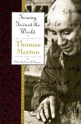 Turning Toward the World(English, Paperback, Merton Thomas)