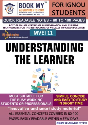 IGNOU MVEI 11 Understanding the Learner Quick Readable Notes | Important Topic-wise Conceptual Notes |Post Graduate Certificate in Adult Education (PGCAE)Post Graduate Certificate in Information and Assistive Technologies for the Instructors of Visually Impaired (PGCIATIVI)(Paperback, BMA Publicatio