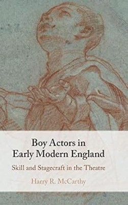 Boy Actors in Early Modern England(English, Electronic book text, McCarthy Harry R.)