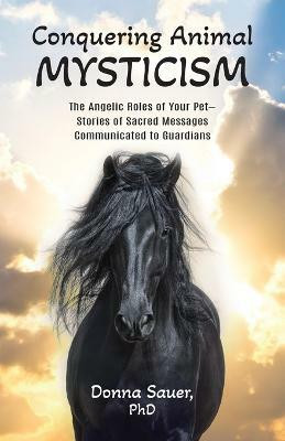 Conquering Animal Mysticism(English, Paperback, Sauer Donna)