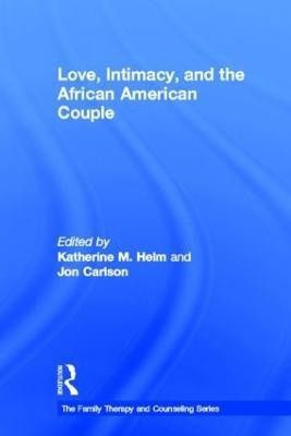 Love, Intimacy, and the African American Couple(English, Hardcover, unknown)