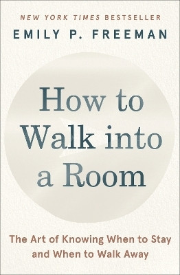 How to Walk into a Room(English, Paperback, Freeman Emily P.)