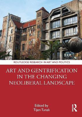 Art and Gentrification in the Changing Neoliberal Landscape(English, Hardcover, unknown)
