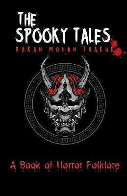The Spooky Tales(English, Paperback, Mohan Karan)
