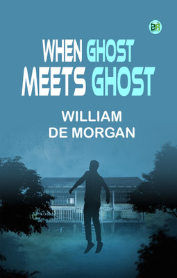 When Ghost Meets Ghost(Paperback, William De Morgan)