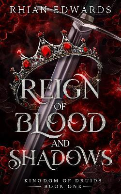Reign of Blood and Shadows(English, Paperback, Edwards Rhian)