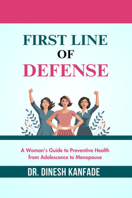FIRST LINE OF DEFENSE(English, Paperback, DR. DINESH KANFADE)