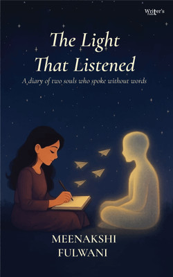 The light that listened(Paperback, Meenakshi Fulwani)
