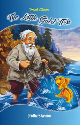 The Little Gold Fish(Paperback, Brothers Grimm)