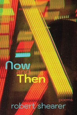 Now and Then(English, Paperback, Shearer Robert)