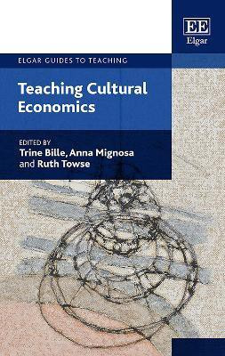 Teaching Cultural Economics(English, Hardcover, unknown)