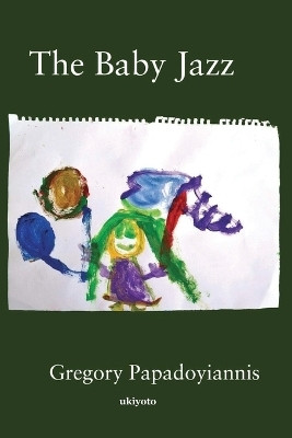 The Baby Jazz(Paperback, Gregory Papadoyiannis)