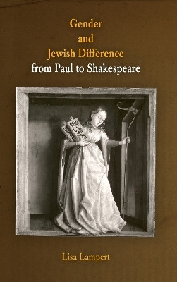 Gender and Jewish Difference from Paul to Shakespeare(English, Electronic book text, Lampert Lisa)