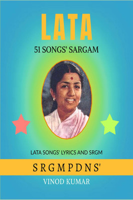 Lata 51 Songs Sargam(English, Paperback, Vinod Kumar)