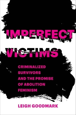 Imperfect Victims(English, Paperback, Goodmark Leigh)