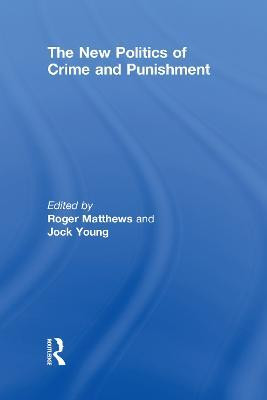 The New Politics of Crime and Punishment(English, Electronic book text, unknown)