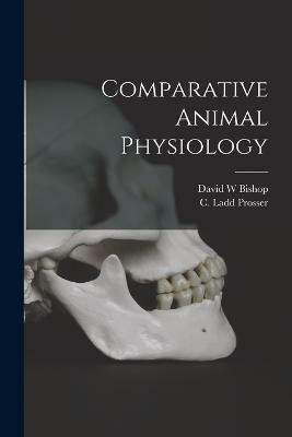 Comparative Animal Physiology(English, Paperback, Bishop David W)