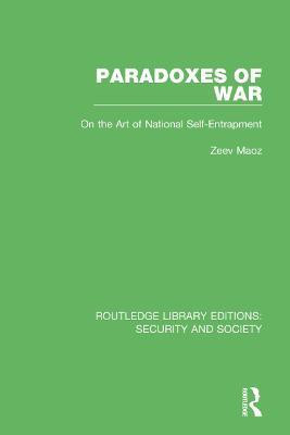 Paradoxes of War(English, Paperback, Maoz Zeev)