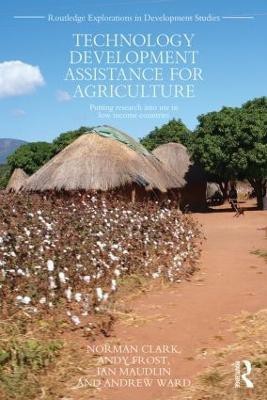 Technology Development Assistance for Agriculture(English, Paperback, Clark Norman)