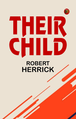 Their Child(Paperback, Robert Herrick)