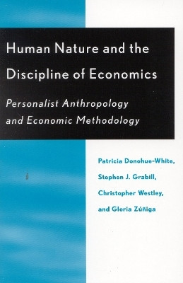 Human Nature and the Discipline of Economics(English, Paperback, Donohue-White Patricia)