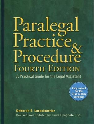 Paralegal Practice & Procedure Fourth Edition(English, Paperback, Larbalestrier Deborah E. Esq.)