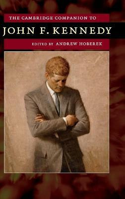 The Cambridge Companion to John F. Kennedy(English, Hardcover, unknown)
