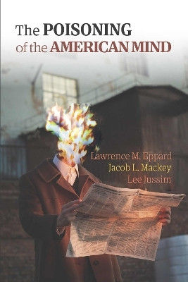The Poisoning of the American Mind(English, Paperback, unknown)