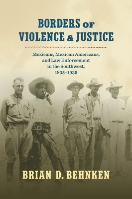 Borders of Violence and Justice(English, Paperback, Behnken Brian D.)