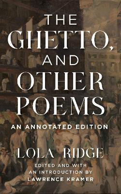 The Ghetto, and Other Poems(English, Paperback, Ridge Lola)