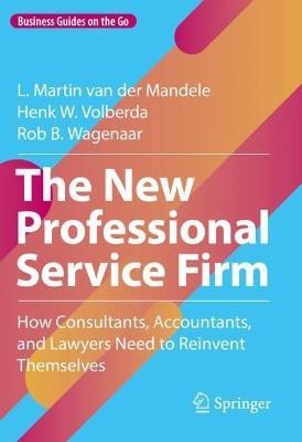 The New Professional Service Firm(English, Hardcover, van der Mandele L. Martin)