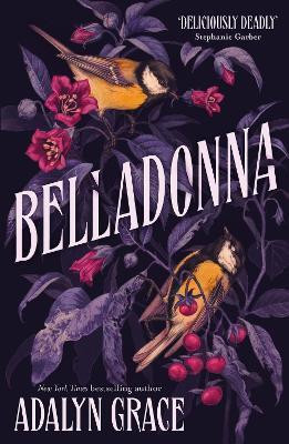 Belladonna(English, Paperback, Grace Adalyn)